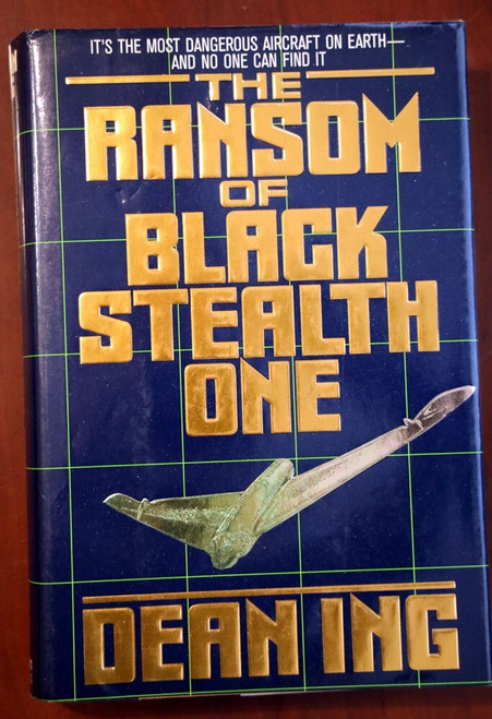 The Ransom of Black Stealth One - Dean Ing 1989 First Edition 1st Printing HC/DJ