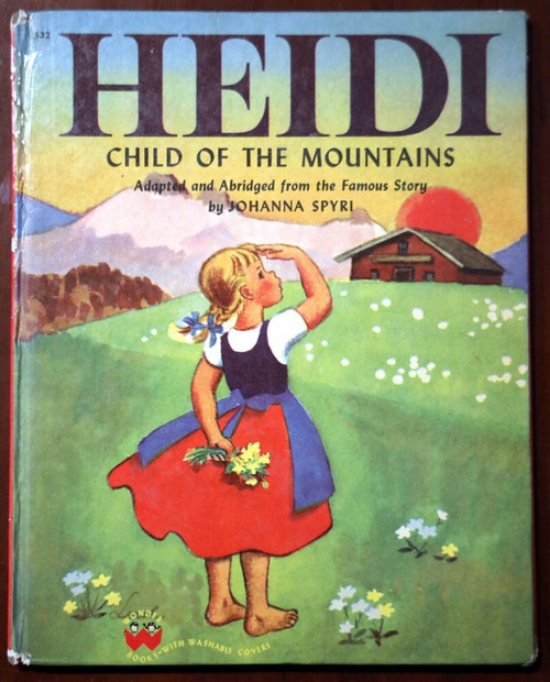 HEIDI Child of the Mountains by Johanna Spyri #532 Wonder Books 1950 Vintage