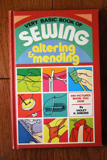 Very Basic Book of SEWING Altering & Mending by Violet K. Simons 1976 Vintage HC