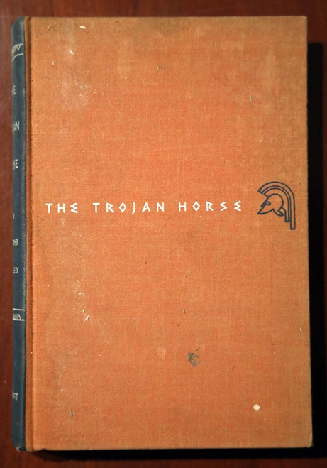 The Trojan Horse - Christopher Morley 1937 Hardcover Vintage Book 3rd Impression