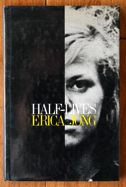 HALF-LIVES by Erica Jong 1973 HC/DJ Vintage Poetry Book FIRST EDITION