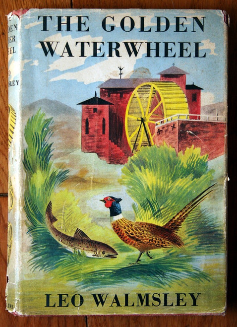 THE GOLDEN WATERWHEEL by Leo Walmsley 1954 Autobiographical Novel HC/DJ