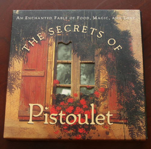 The Secrets of Pistoulet 1996 Text/ Illustrations by Jana Kolpen Food Magic Love