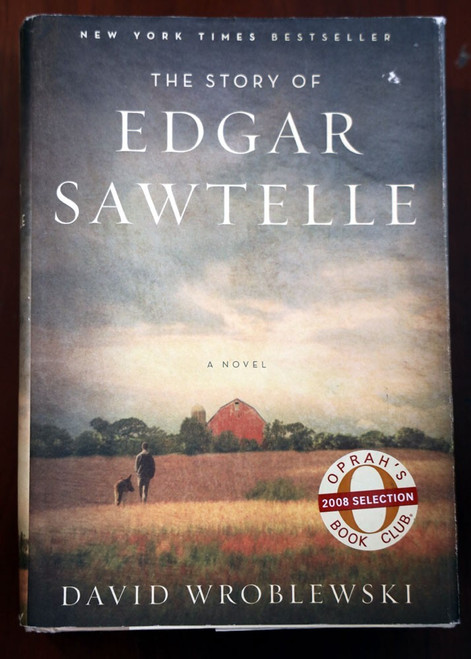 The Story of Edgar Sawtelle by David Wroblewski 2008 HC/DJ Wisconsin Novel