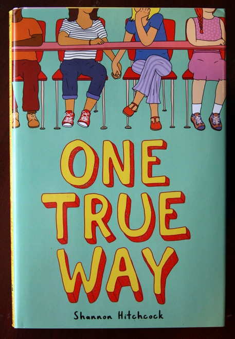 ONE TRUE WAY by Shannon Hitchcock 2018 First Edition HC/DJ
