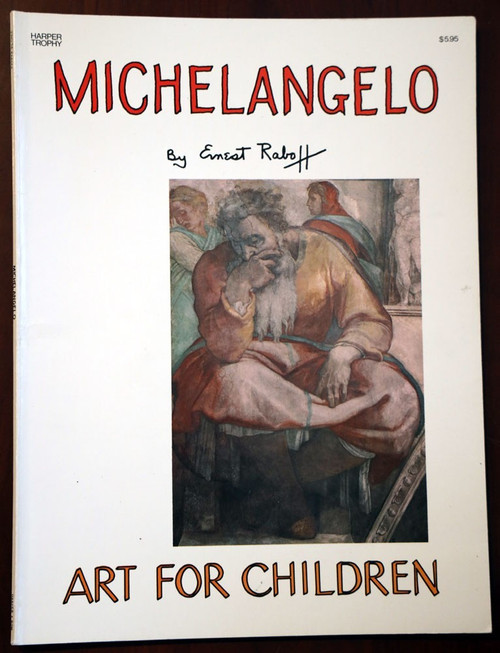 MICHELANGELO by Ernest Raboff ART FOR CHILDREN Paperback 1988 Harper Trophy Book