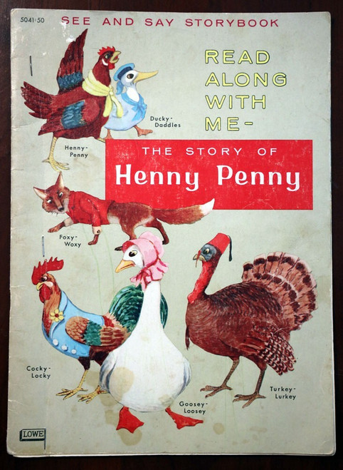 THE STORY OF HENNY PENNY 1962 See & Say Storybook Samuel Lowe Tom/Blonnie Holmes