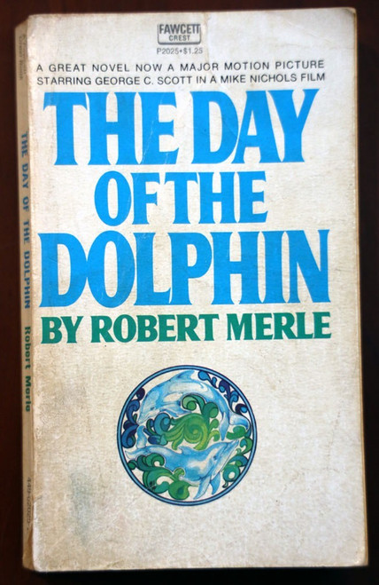The Day of the Dolphin by Robert Merle 1970 Vintage Paperback Fawcett Crest