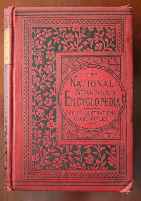 The National Standard Encyclopedia 1888 Science Art Literature ILLUSTRATED Rare