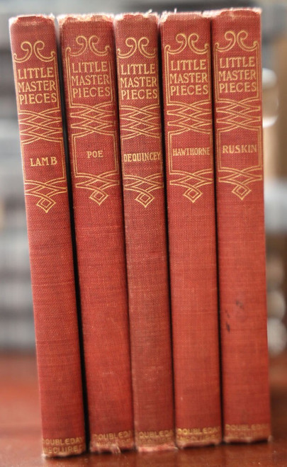 LITTLE MASTERPIECES Hawthorne, Poe, Ruskin, Lamb, DeQuincey 1901 Bliss Perry