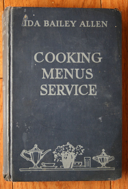 COOKING MENUS SERVICE by Ida Bailey Allen 1932 Vintage Cookbook 2500 Recipes