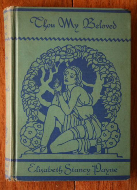 Thou My Beloved by Elisabeth Stancy Payne 1933 Dodd, Mead & Company Vintage HC