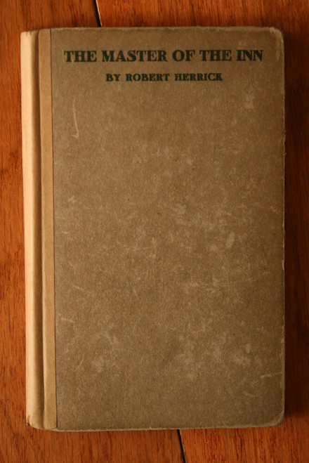 The Master of the Inn by Robert Herrick 1932 Charles Scribner's Sons Vintage HC