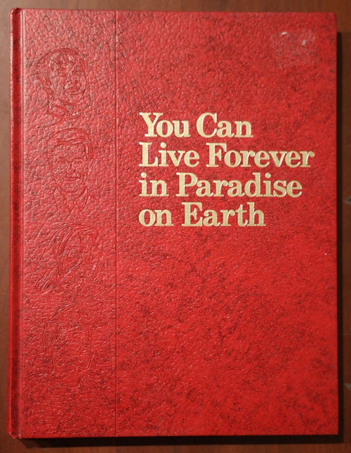 You Can Live Forever in Paradise on Earth 1982 1st Watchtower Bible & Tract IBSA