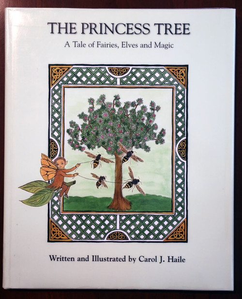 THE PRINCESS TREE by Carol J. Haile SIGNED 2005 First Edition HC/DJ Elves Magic