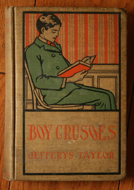 BOY CRUSOES; or The Young Islanders by Jefferys Taylor c. 1910 Street & Smith