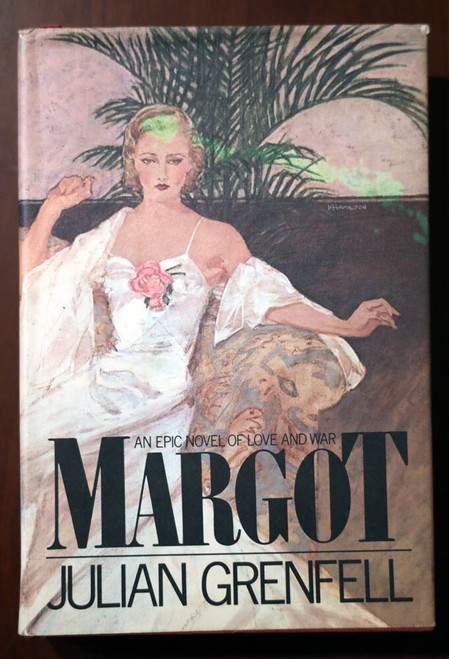 MARGOT by Julian Grenfell 1984 HC/DJ First Edition 1st Print Historical Fiction
