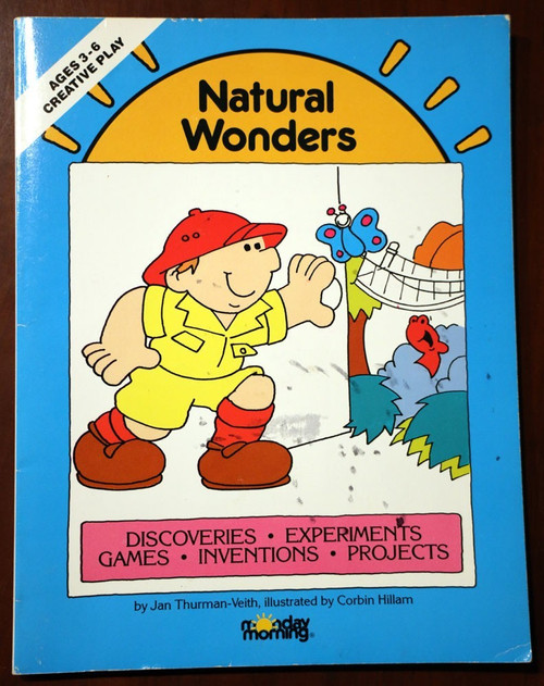 NATURAL WONDERS by Jan Thurman-Veith/Corbin Hillam MONDAY MORNING 1986 Ages 3-6