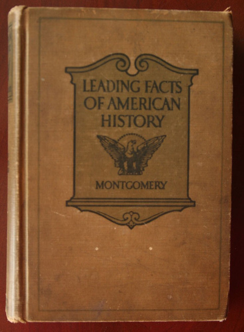 Leading Facts of American History by D.H. Montgomery 1920 Illustrated Vintage