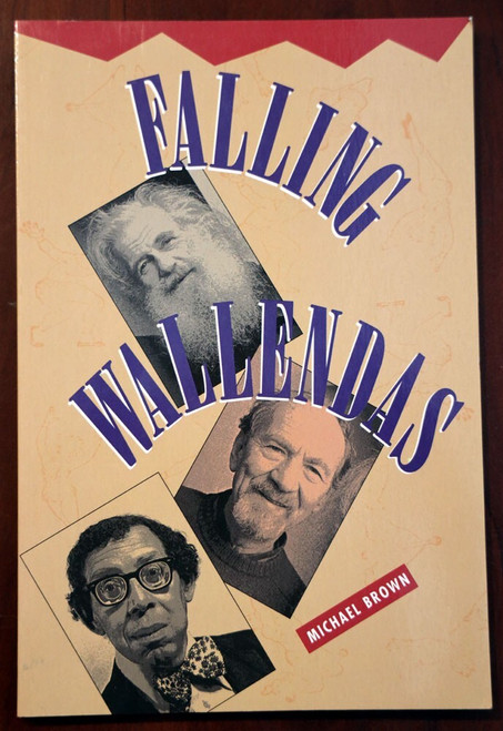 FALLING WALLENDAS by Michael Brown SIGNED 1994 Trade Paperback POETRY