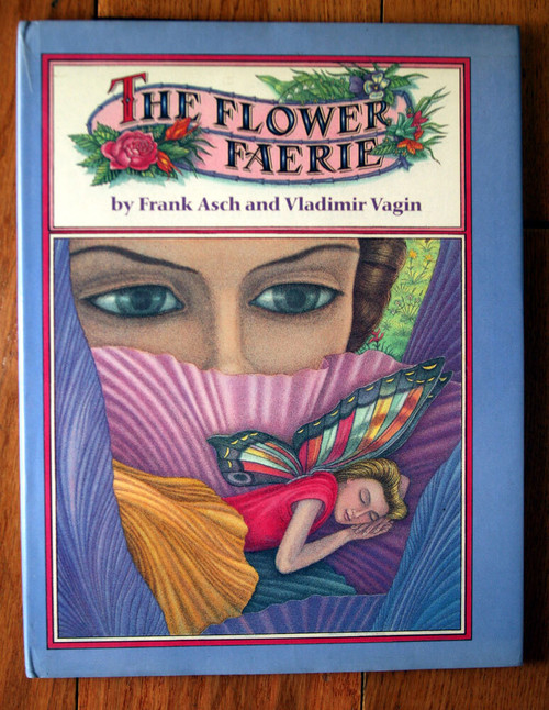 THE FLOWER FAERIE by Frank Asch & Vladimir Vagin 1993 HC/DJ 1st Scholastic Print
