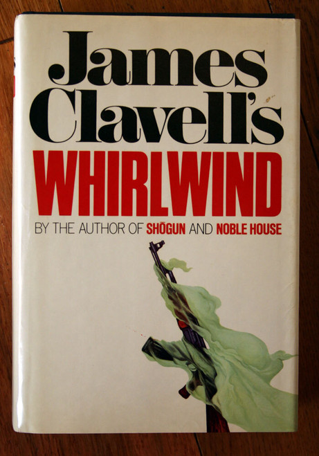 WHIRLWIND by James Clavell 1986 HC/DJ First Edition 1st Printing