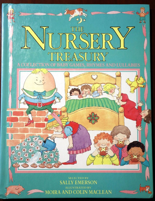 The Nursery Treasury by Sally Emerson & Moira/Colin Maclean 1988 Lullabies Poems