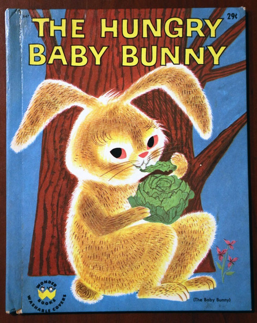 The Hungry Baby Bunny by Alf Evers & Bea Rabin Seiden 1951 Wonder Books RABBIT