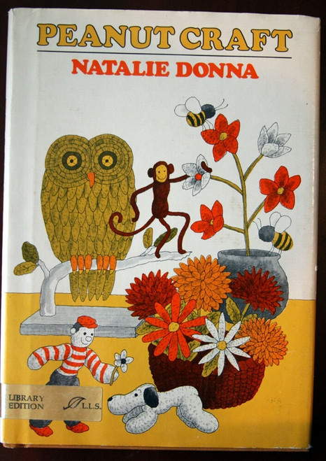 PEANUT CRAFT by Natalie Donna 1974 HC/DJ Vintage Children's Book Crafting