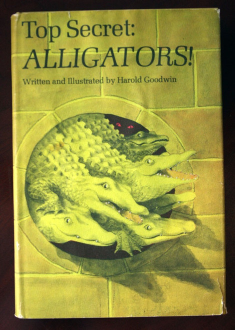 Top Secret: ALLIGATORS! by Harold Goodwin 1975 HC/DJ Bradbury Press VINTAGE BOOK