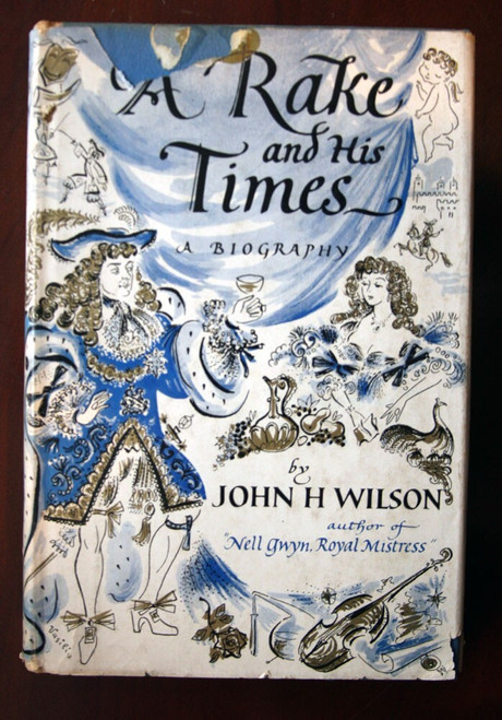 A Rake and His Times: GEORGE VILLIERS by John H. Wilson 1954 1st Printing HC/DJ