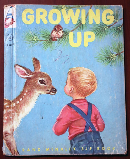GROWING UP by Jean Fritz/Elizabeth Webbe 1956 Vintage Rand McNally Elf Book 8397
