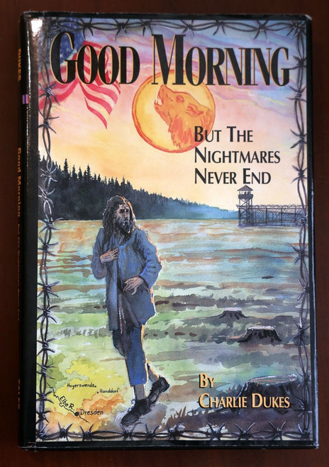 GOOD MORNING by Charlie Dukes SIGNED World War II Book 2003 HC/DJ U.S. Army WWII