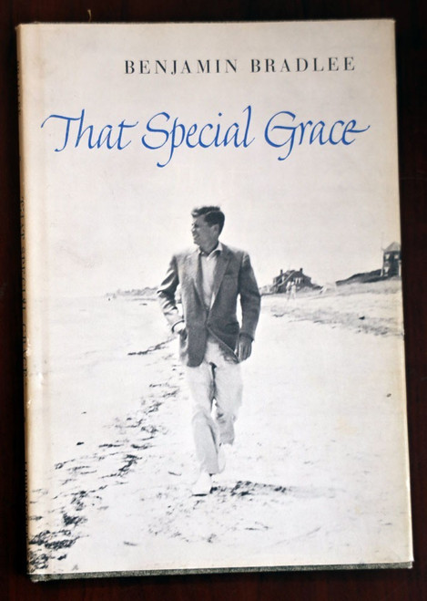 THAT SPECIAL GRACE Benjamin Bradlee 1964 HC/DJ First Edition JFK John F. Kennedy