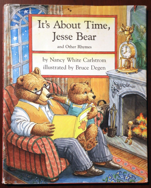 It's About Time, Jesse Bear by Nancy White Carlstrom/Bruce Degen 1990 1st Ed. HC