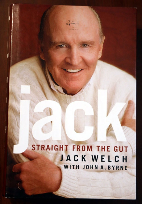 JACK Straight from the Gut by Jack Welch 2001 First Printing HC/DJ Business GE