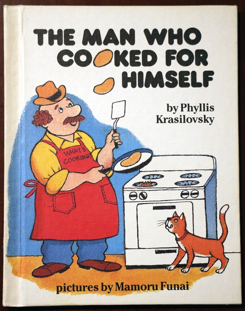 The Man Who Cooked for Himself by Phyllis Krasilovsky 1981 VINTAGE Mamoru Funai