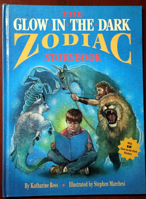 The Glow In the Dark Zodiac Storybook 1993 Katharine Ross & Stephen Marchesi HC