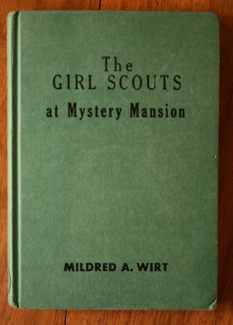 The GIRL SCOUTS at Mystery Mansion by Mildred A. Wirt 1957 Cupples & Leon HC