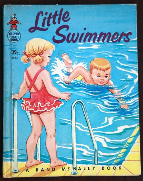 Little Swimmers by Virginia Hunter/Dorothy Grider 1960 Rand McNally Tip Top Elf