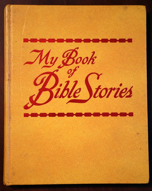 MY BOOK OF BIBLE STORIES WatchTower Bible/Tract Society Jehovah Witness 1st 1978