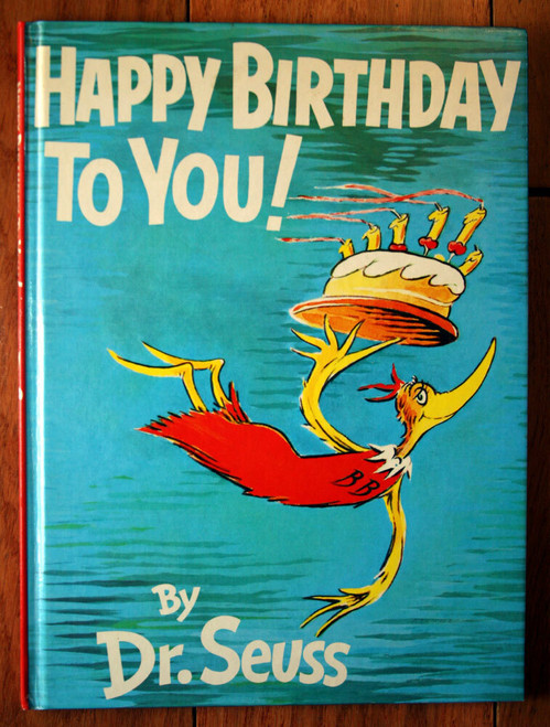 HAPPY BIRTHDAY TO YOU! by Dr. Seuss 1987 Random House Hardcover 