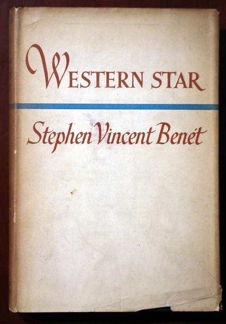 Western Star by Stephen Vincent Benet 1943 HC/DJ Vintage Americana