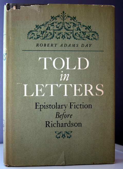 TOLD IN LETTERS Epistolary Fiction Before Richardson ROBERT ADAMS DAY 1966 HC/DJ