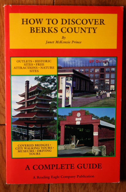 HOW TO DISCOVER BERKS COUNTY Janet McKenzie Prince SIGNED Illustrated Guide 1985