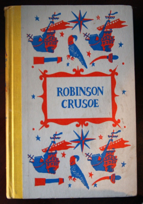 ROBINSON CRUSOE by Daniel DeFoe 1945 Junior Deluxe Editions Fritz Kredel
