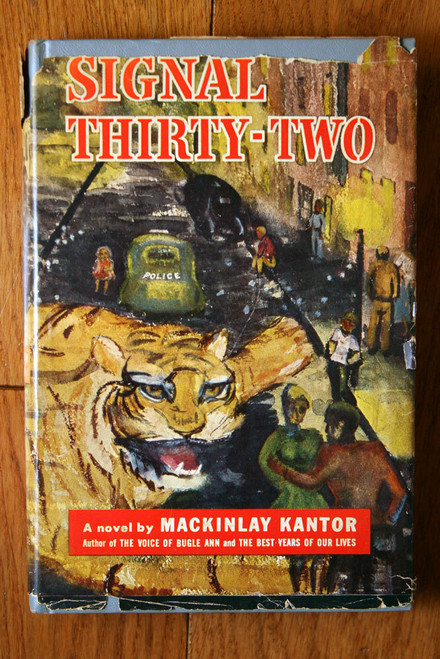 SIGNAL THIRTY-TWO Novel by MacKinley Kantor 1950 HC/DJ Vintage Book Club Edition