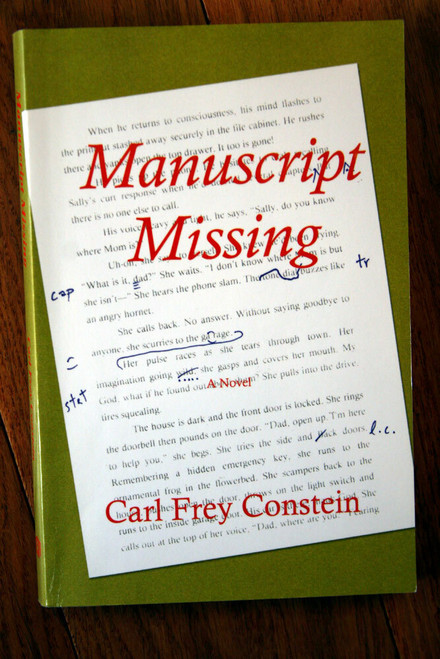 Manuscript Missing by Carl Frey Constein SIGNED 2006 Novel Paperback