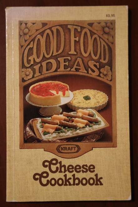 KRAFT Good Food Ideas Cheese Cookbook 1980 Vintage Paperback Illustrated