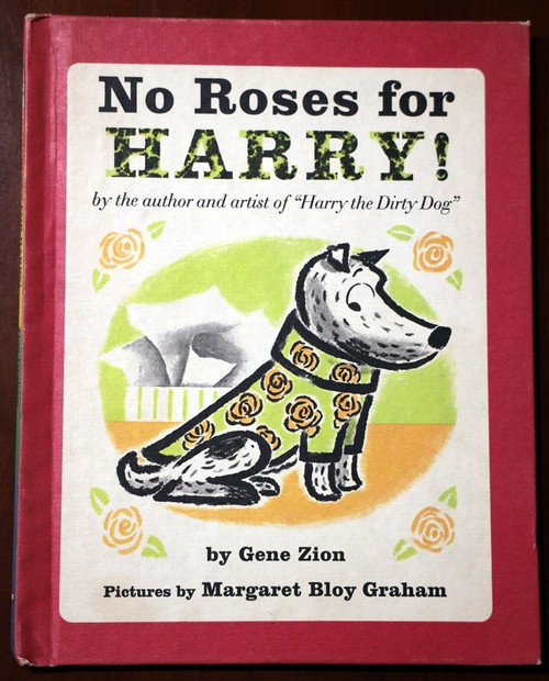 No Roses for Harry! by Gene Zion/Margaret Bloy Graham 1958 Harper & Row Vintage